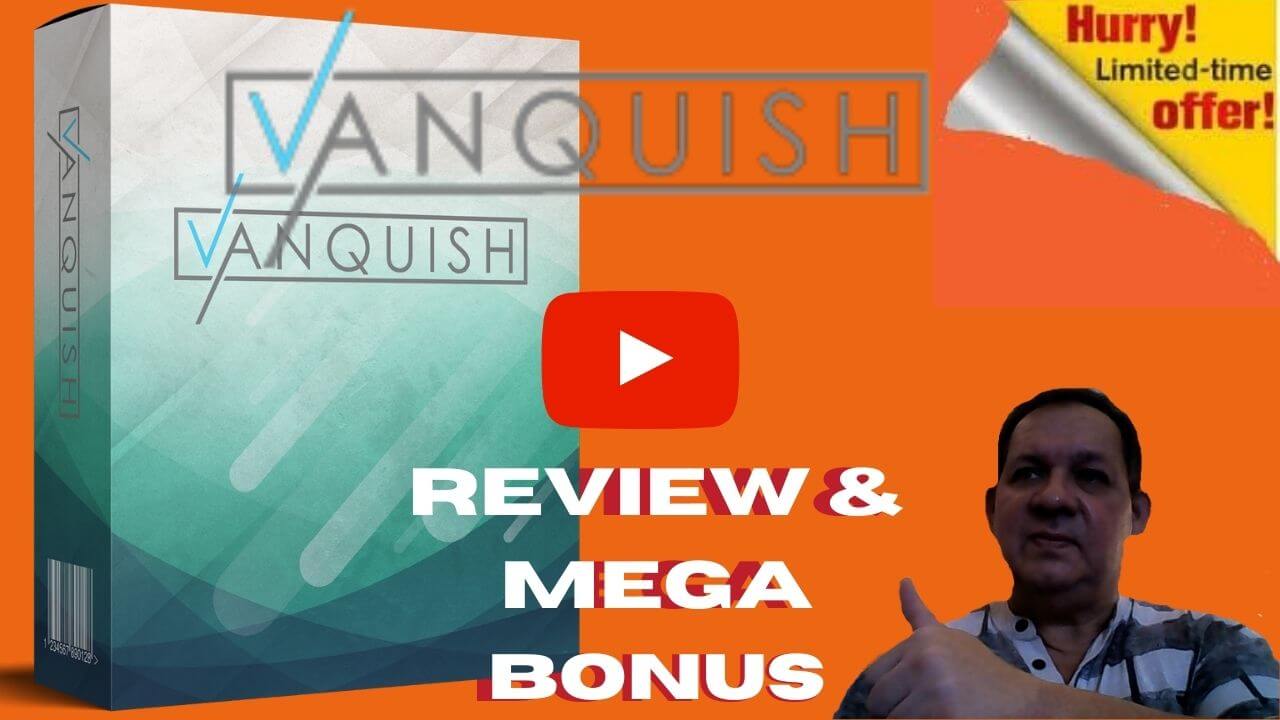 Vanquish Review Scam Or Brilliance?